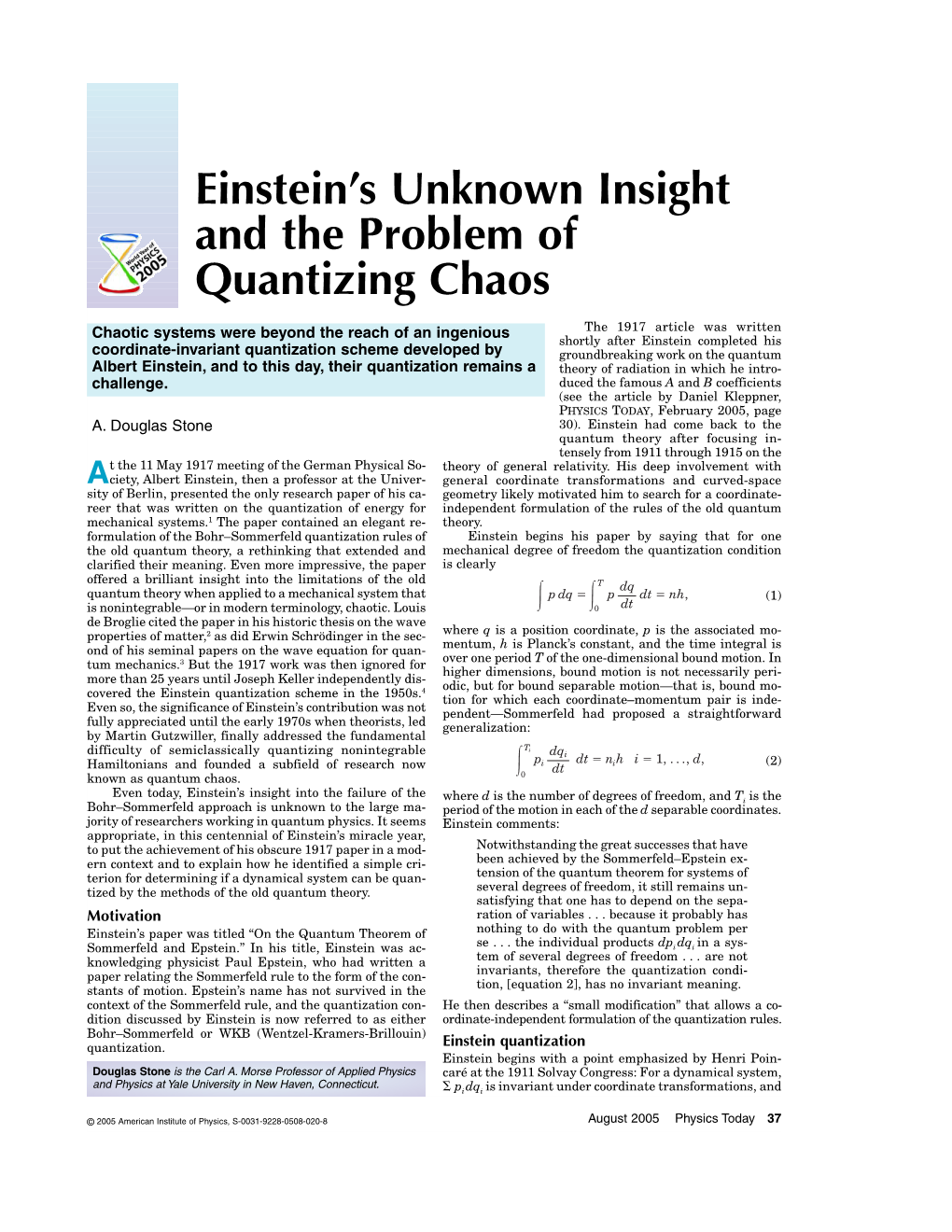 Einstein's Unknown Insight and the Problem of Quantizing Chaos