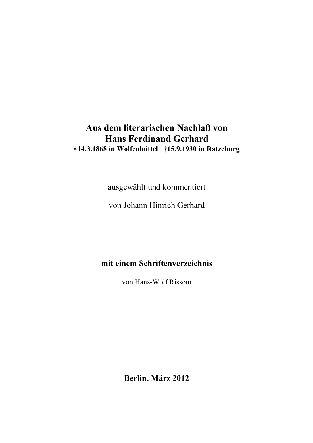 Aus Dem Literarischen Nachlaß Von Hans Ferdinand Gerhard 14.3.1868 in Wolfenbüttel †15.9.1930 in Ratzeburg