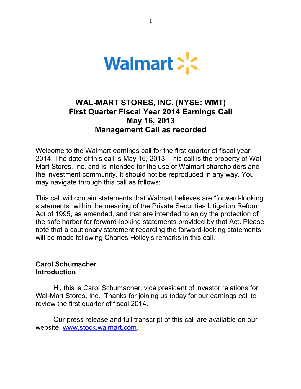 (NYSE: WMT) First Quarter Fiscal Year 2014 Earnings Call May 16, 2013 Management Call As Recorded