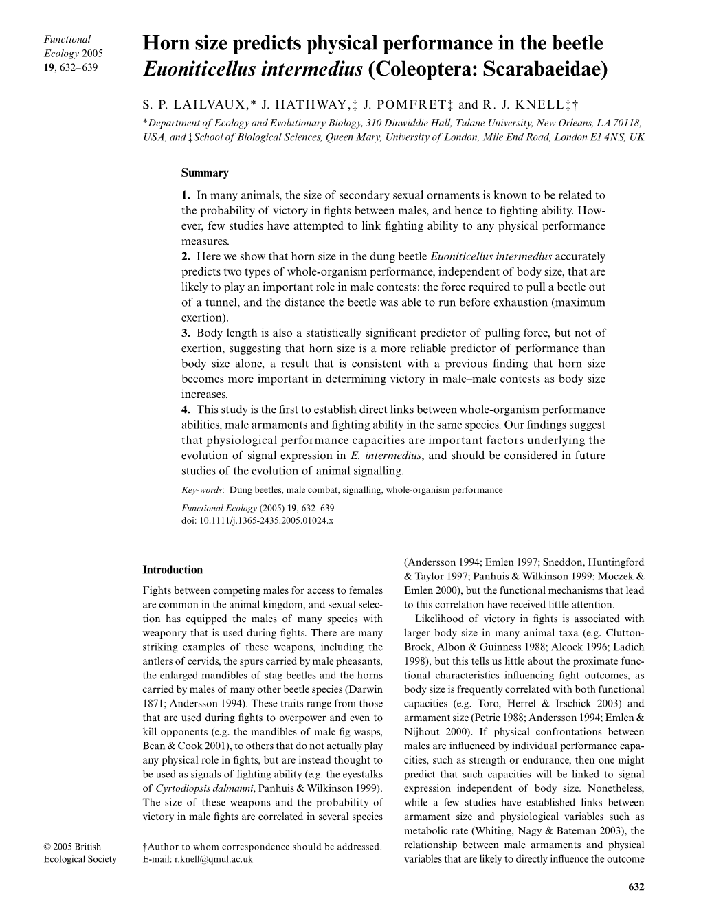 Horn Size Predicts Physical Performance in the Beetle 19, 632–639 Euoniticellus Intermedius (Coleoptera: Scarabaeidae)