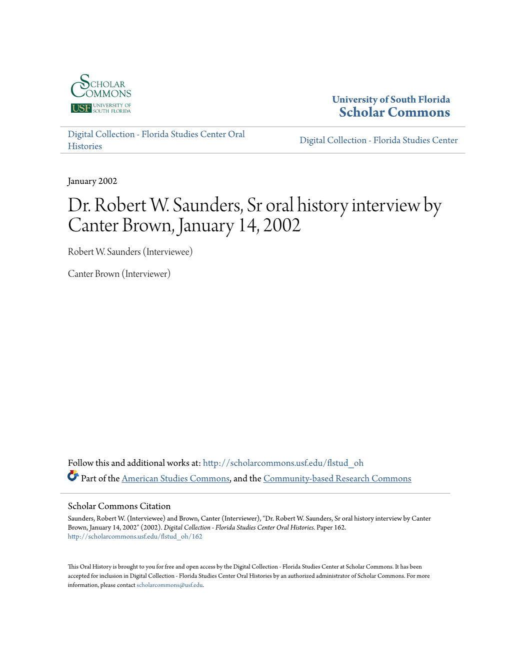 Dr. Robert W. Saunders, Sr Oral History Interview by Canter Brown, January 14, 2002 Robert W
