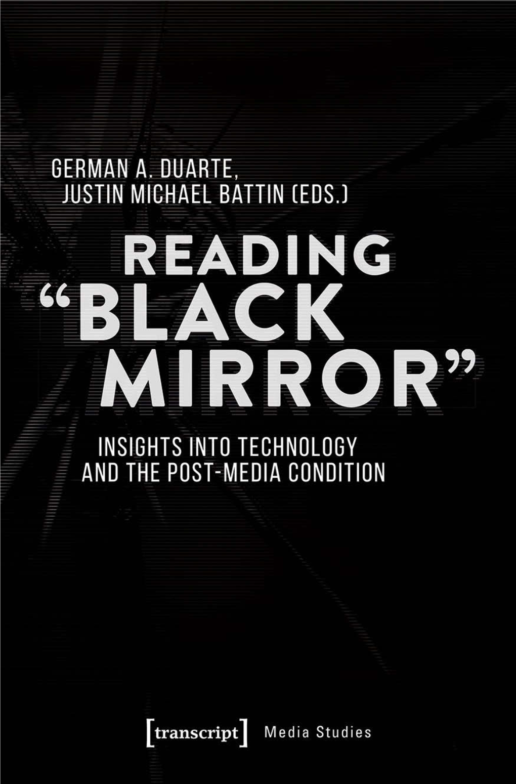 Black Mirror« Insights Into Technology and the Post-Media Condition