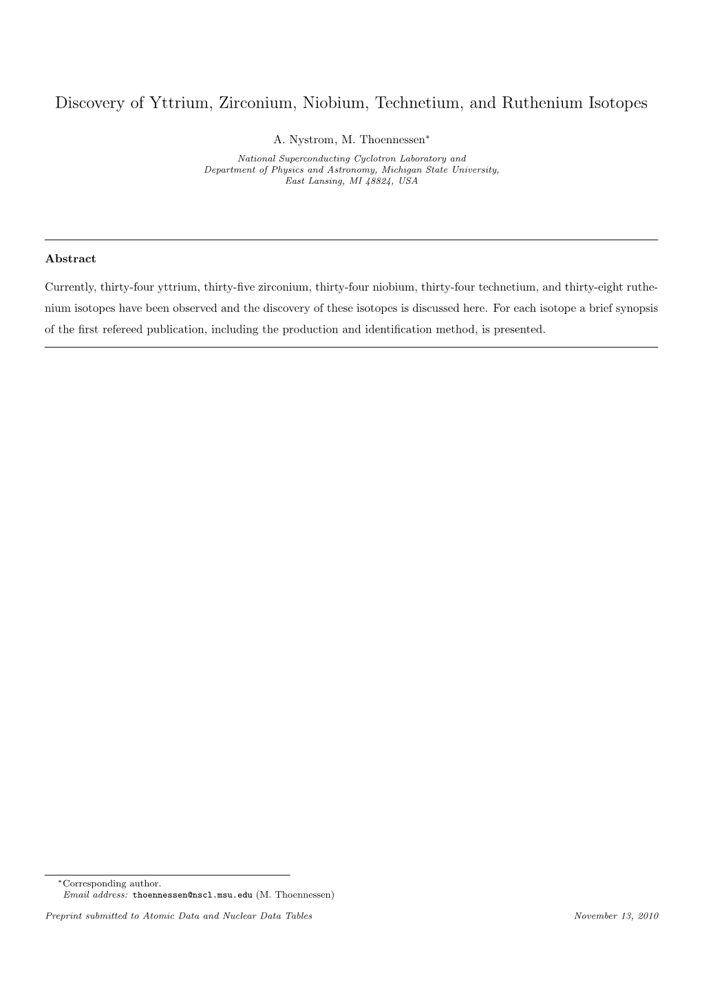 Discovery of Yttrium, Zirconium, Niobium, Technetium, and Ruthenium Isotopes