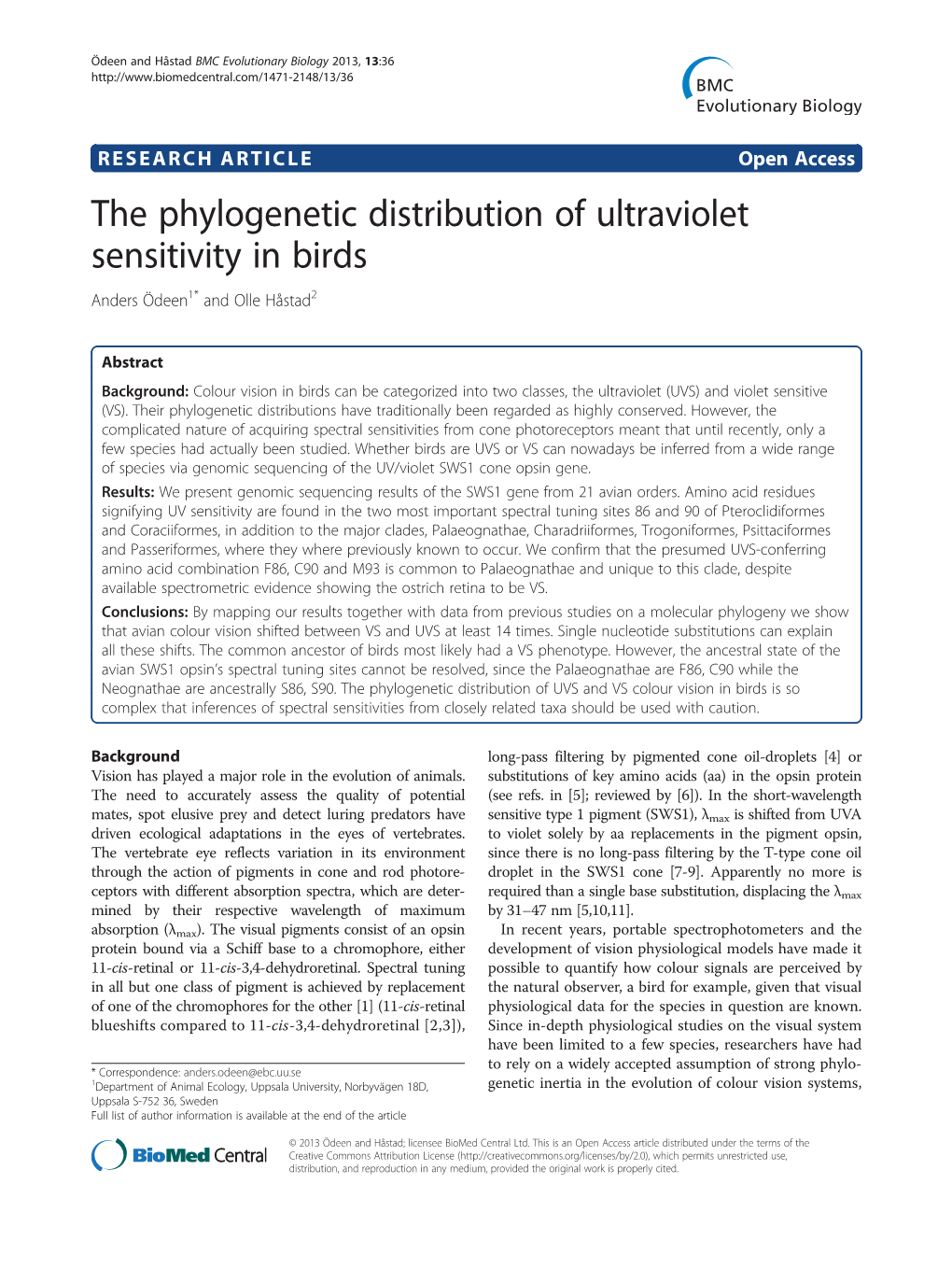 The Phylogenetic Distribution of Ultraviolet Sensitivity in Birds Anders Ödeen1* and Olle Håstad2