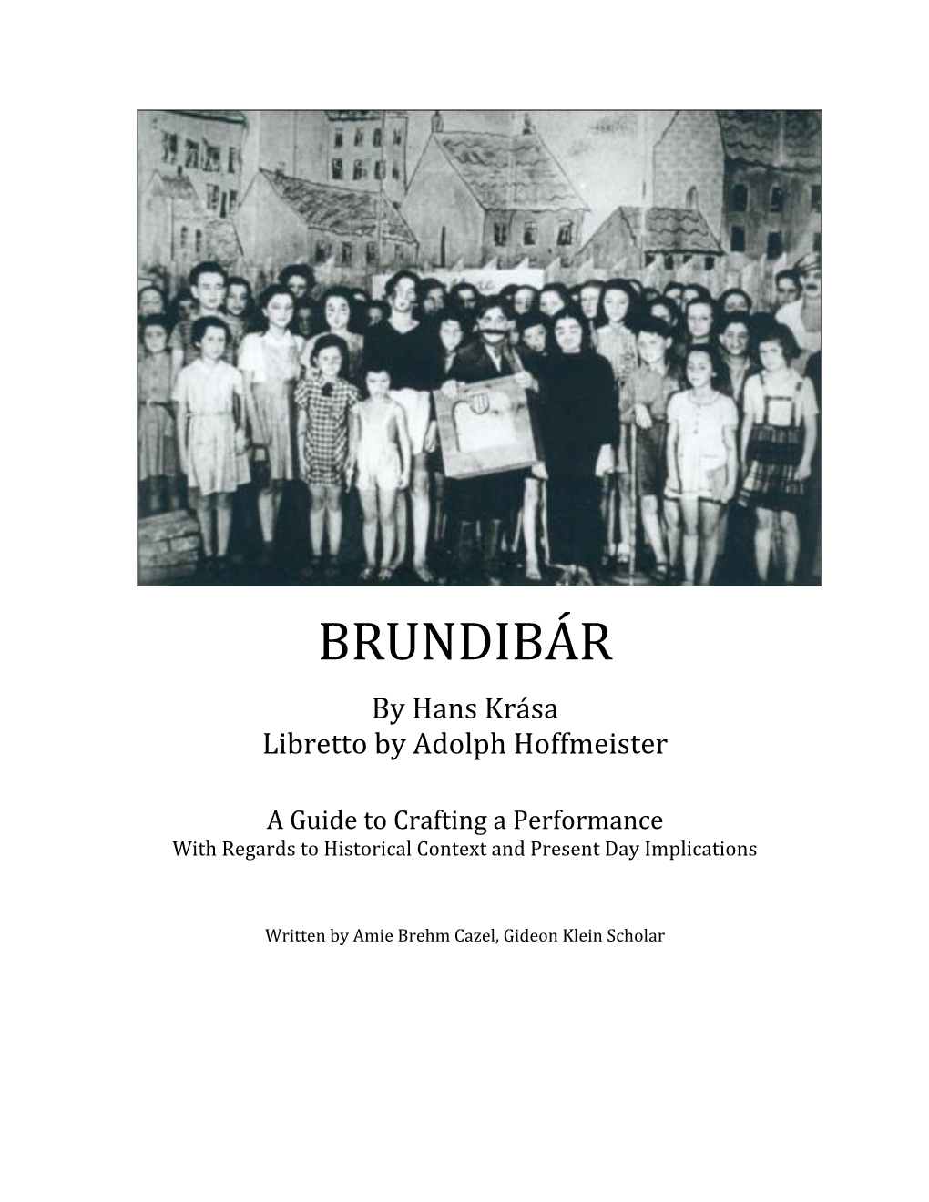 Guide to Crafting a Performance of Brundibar