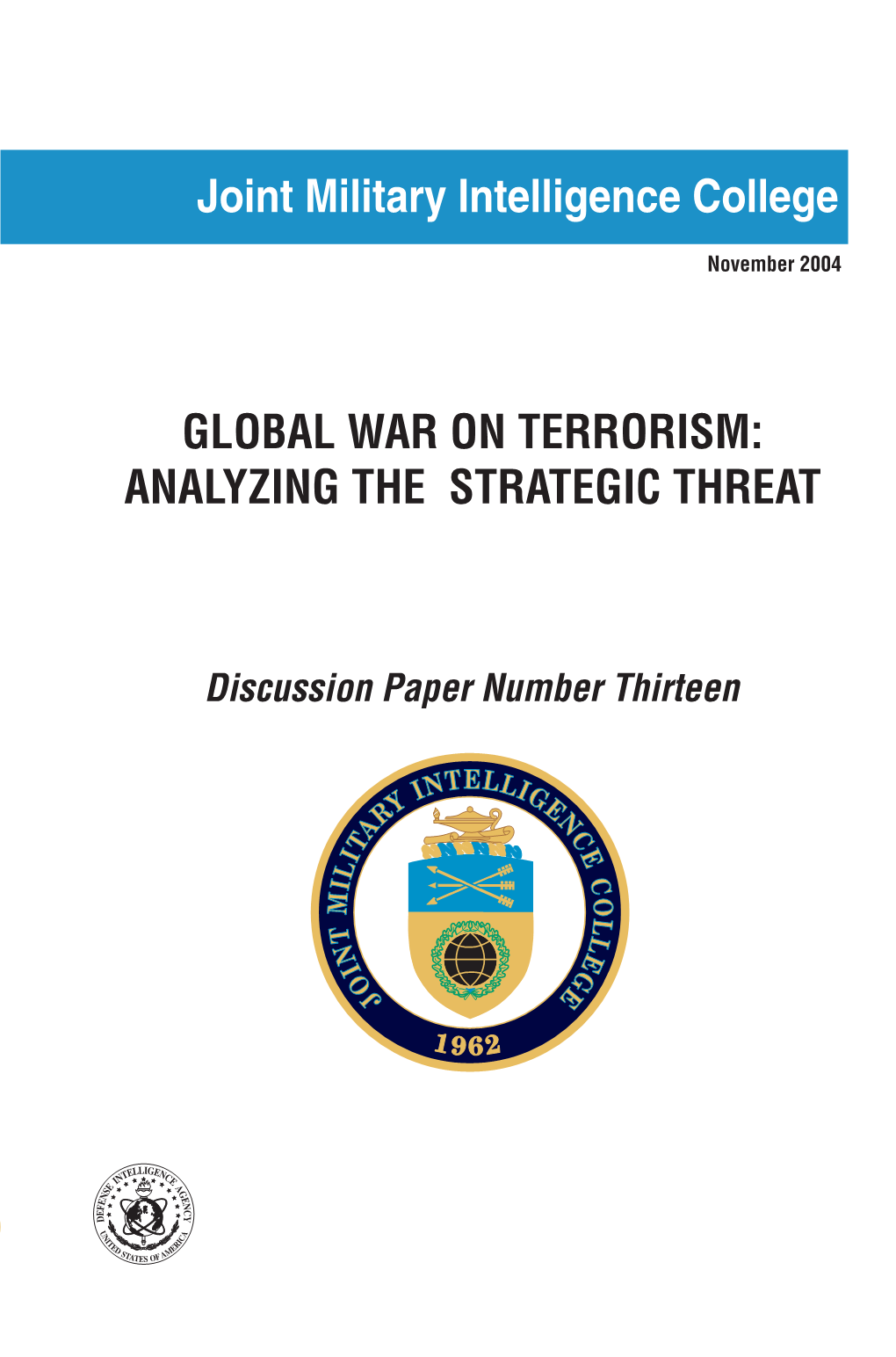 Global War on Terrorism: Analyzing the Strategic Threat