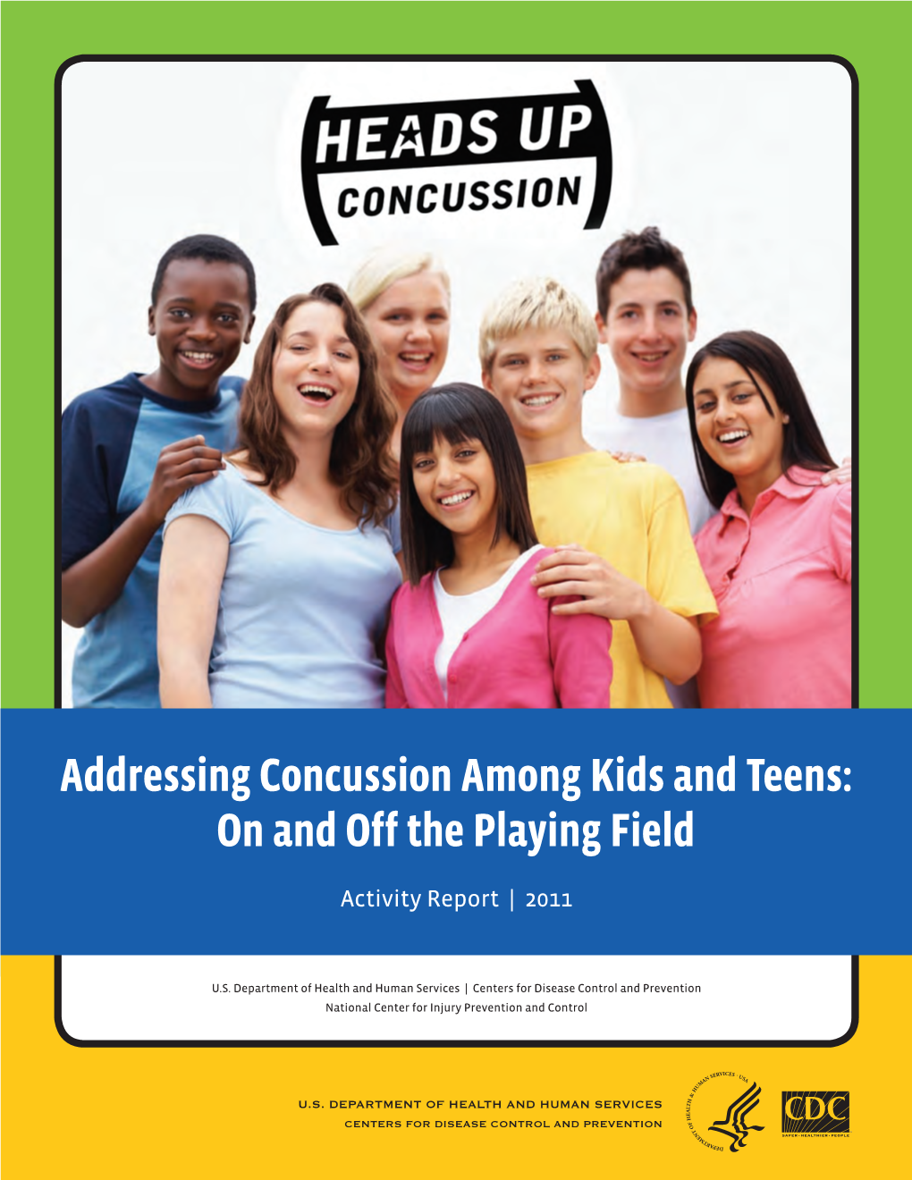 Addressing Concussion Among Kids and Teens: on and Off the Playing Field