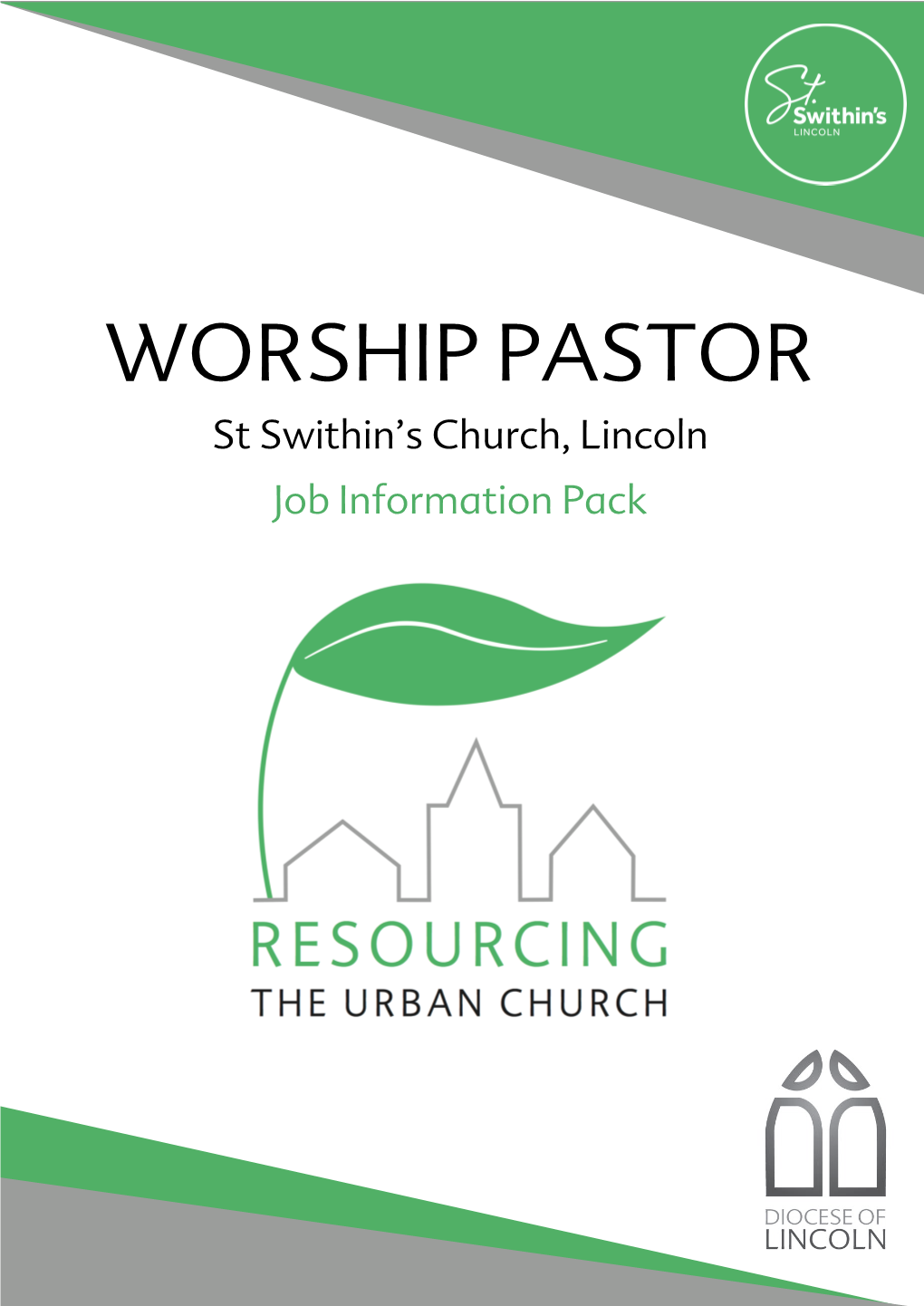WORSHIP PASTOR St Swithin’S Church, Lincoln Job Information Pack RESOURCING the URBAN CHURCH