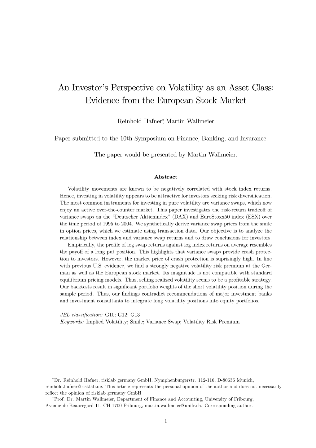 An Investor's Perspective on Volatility As an Asset Class: Evidence From