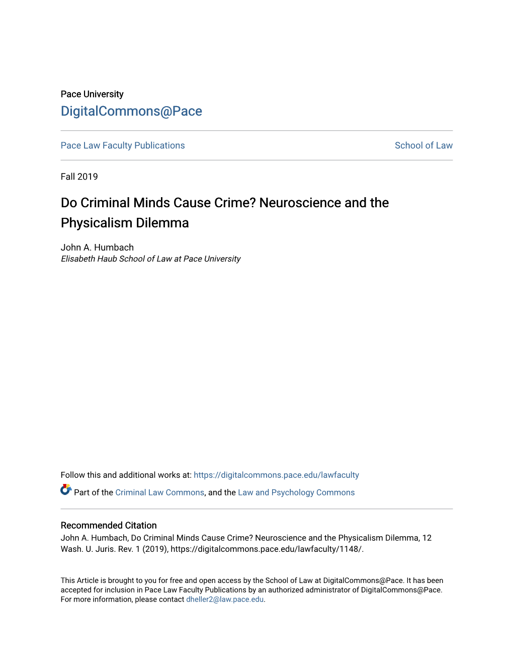 Do Criminal Minds Cause Crime? Neuroscience and the Physicalism Dilemma