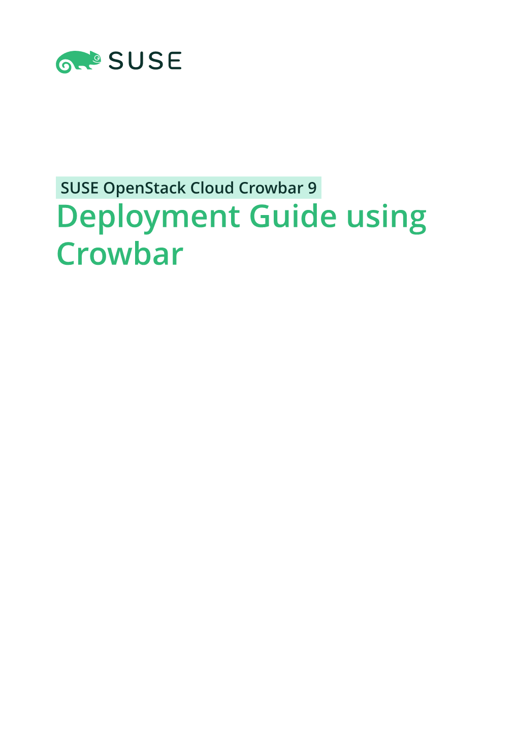 SUSE Openstack Cloud Crowbar 9 Deployment Guide Using Crowbar Deployment Guide Using Crowbar SUSE Openstack Cloud Crowbar 9