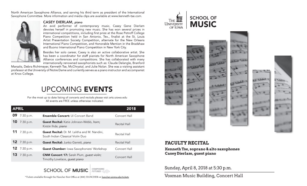 UPCOMING EVENTS for the Most up to Date Listing of Concerts and Recitals Please Visit Arts.Uiowa.Edu All Events Are FREE Unless Otherwise Indicated