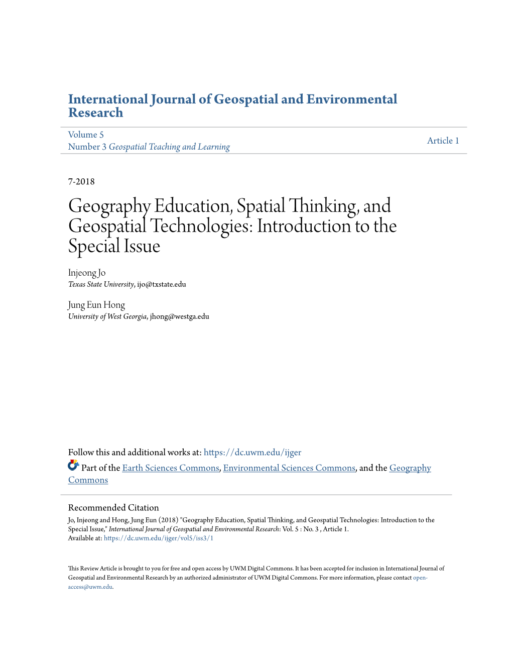Geography Education, Spatial Thinking, and Geospatial Technologies: Introduction to the Special Issue Injeong Jo Texas State University, Ijo@Txstate.Edu