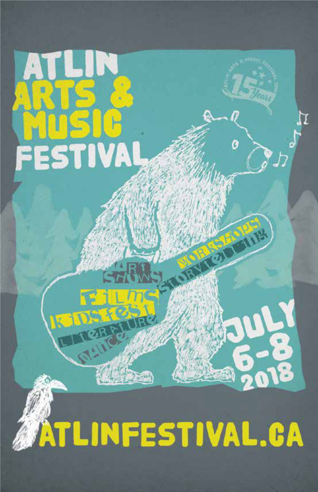 Atlin Arts & Music Festival 2018. This Year