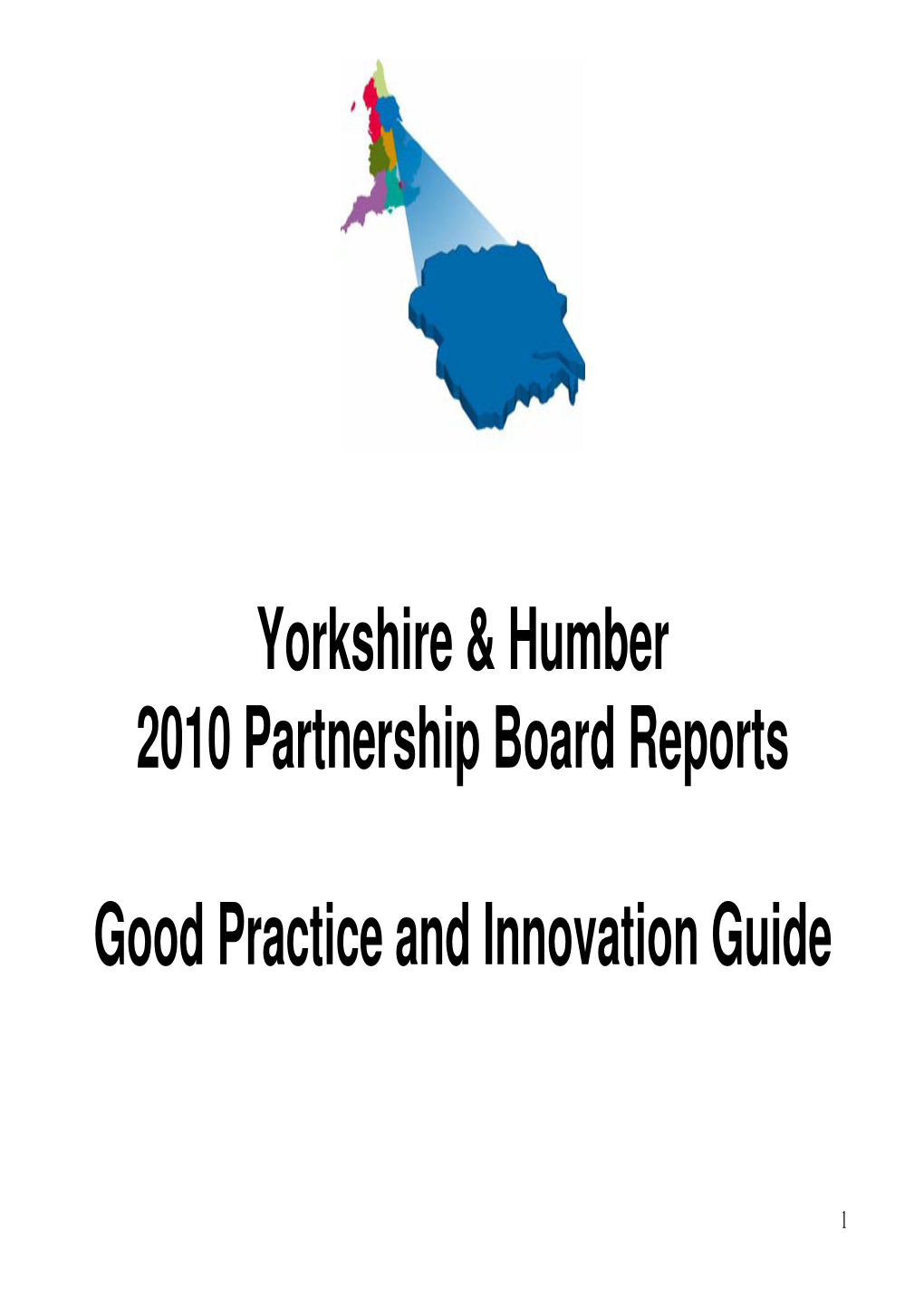 Yorkshire & Humber 2010 Partnership Board Reports Good Practice And