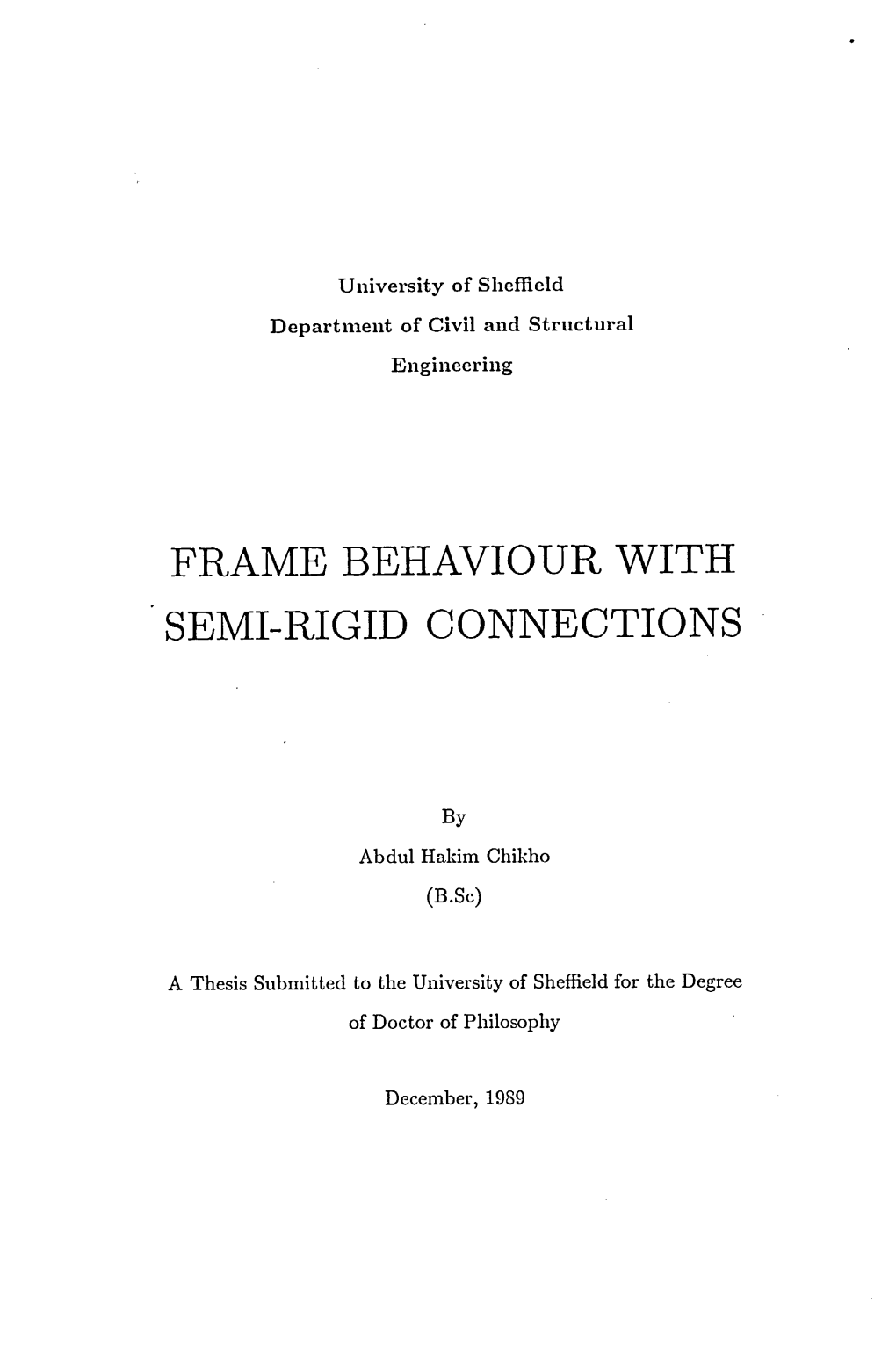 Frame Behaviour with Semi-Rigid Connections