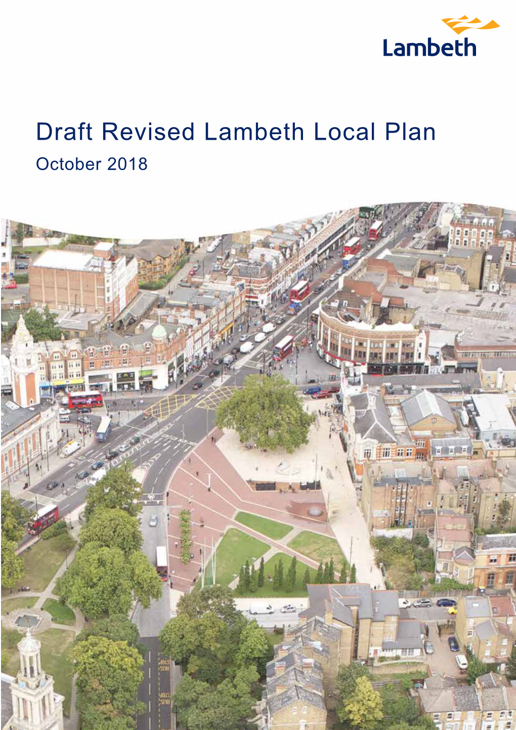 Draft Revised Lambeth Local Plan October 2018 Draft Revised Lambeth Local Plan October 2018
