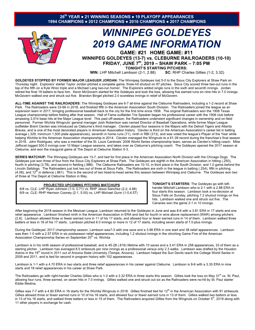 WINNIPEG GOLDEYES 2019 GAME INFORMATION GAME: #21 HOME GAME: #11 WINNIPEG GOLDEYES (13-7) Vs