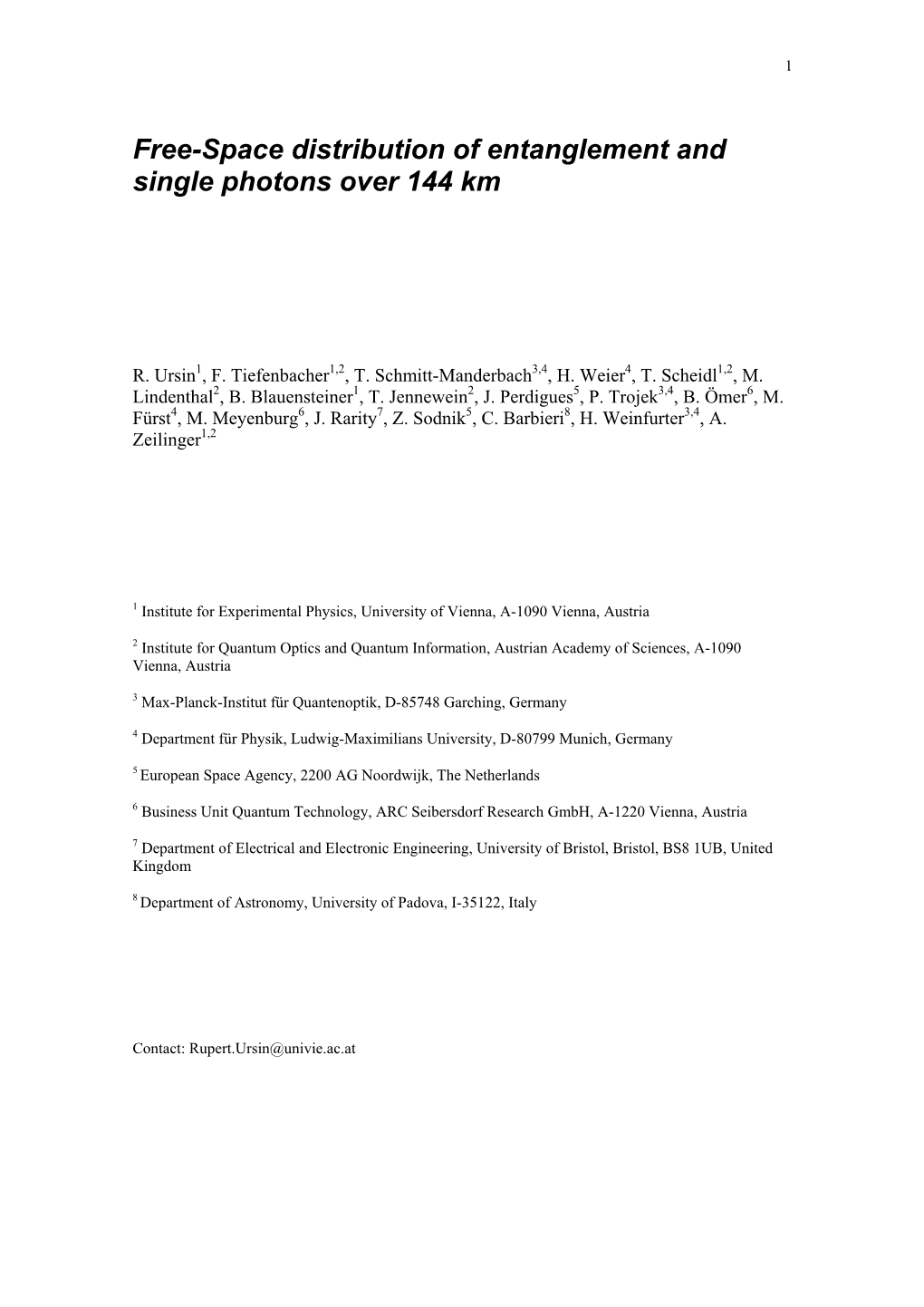 Free-Space Distribution of Entanglement and Single Photons Over 144 Km