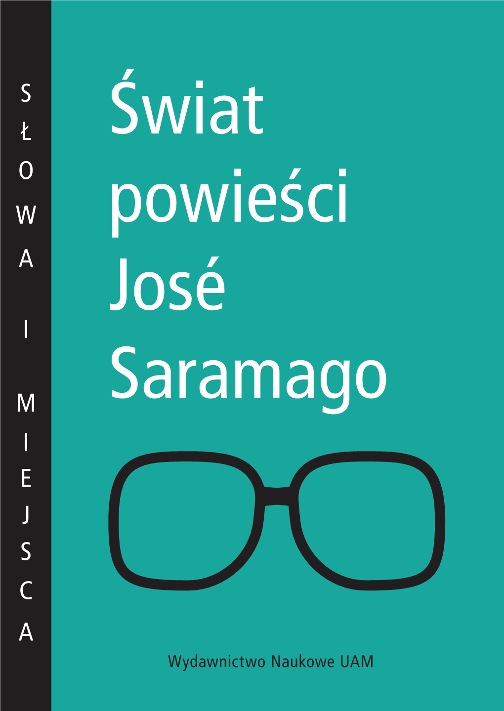 Świat Powieści José Saramago