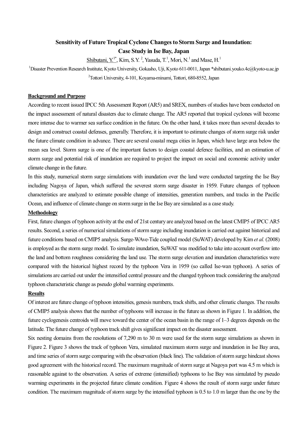 Sensitivity of Future Tropical Cyclone Changes to Storm Surge and Inundation: Case Study in Ise Bay, Japan Shibutani, Y.1*, Kim, S.Y