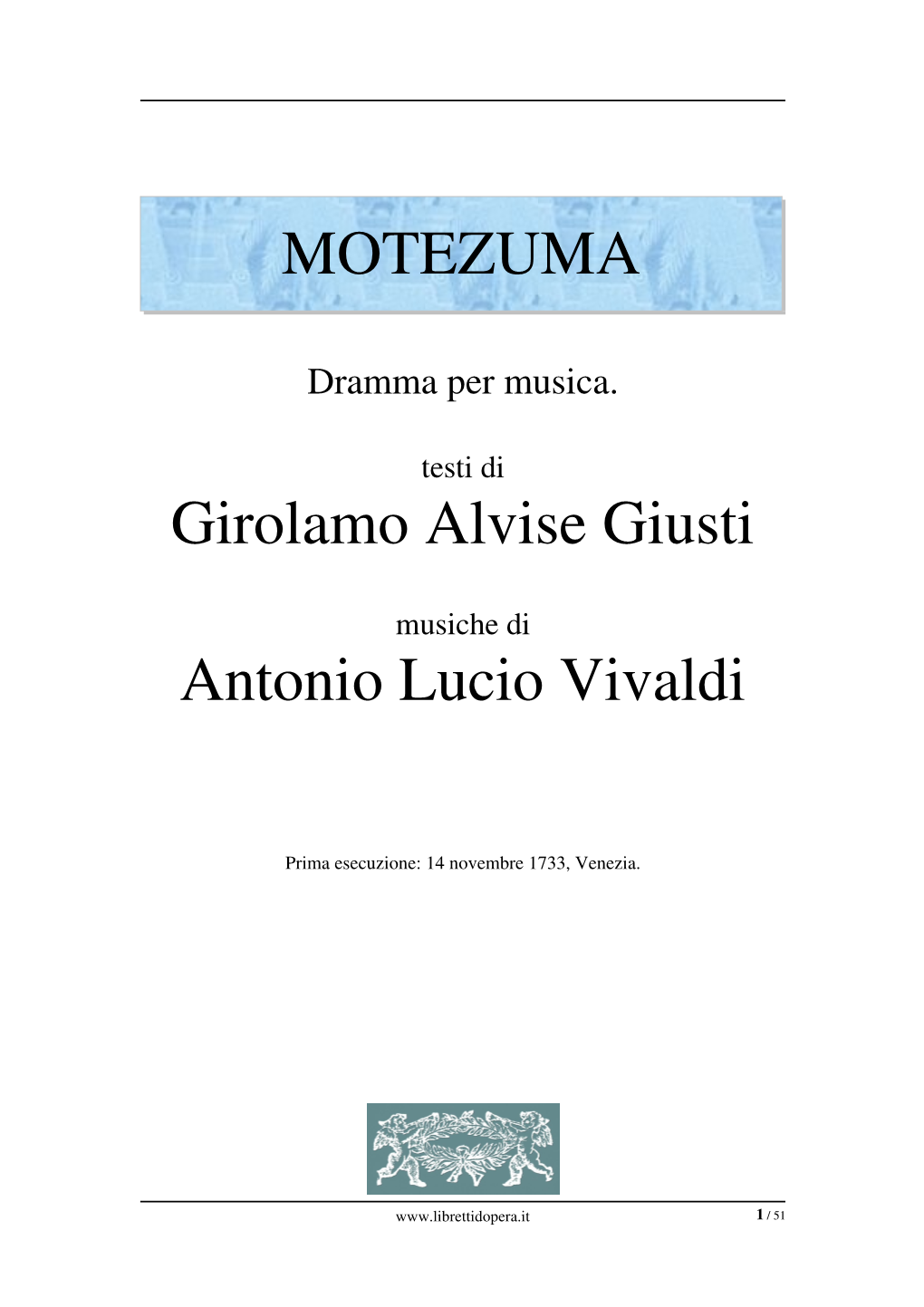 MOTEZUMA Girolamo Alvise Giusti Antonio Lucio Vivaldi