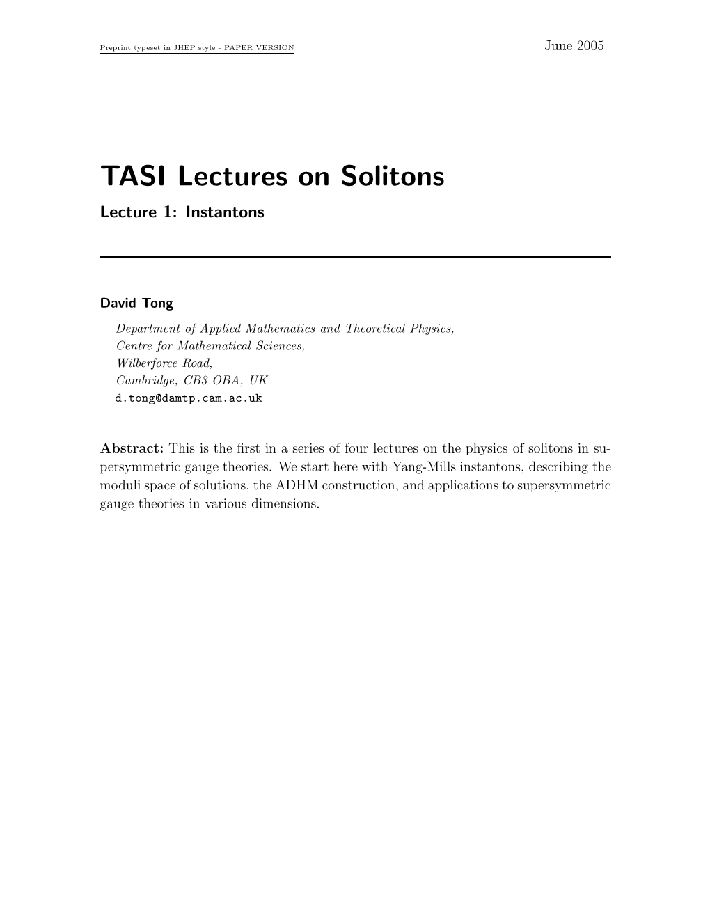 TASI Lectures on Solitons Lecture 1: Instantons
