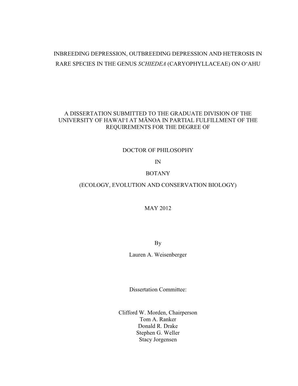 Inbreeding Depression, Outbreeding Depression and Heterosis in Rare Species in the Genus Schiedea (Caryophyllaceae) on O„Ahu