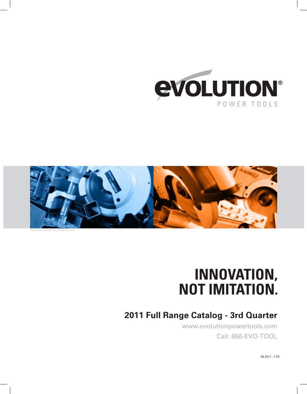 2011 Full Range Catalog - 3Rd Quarter Call: 866-EVO-TOOL