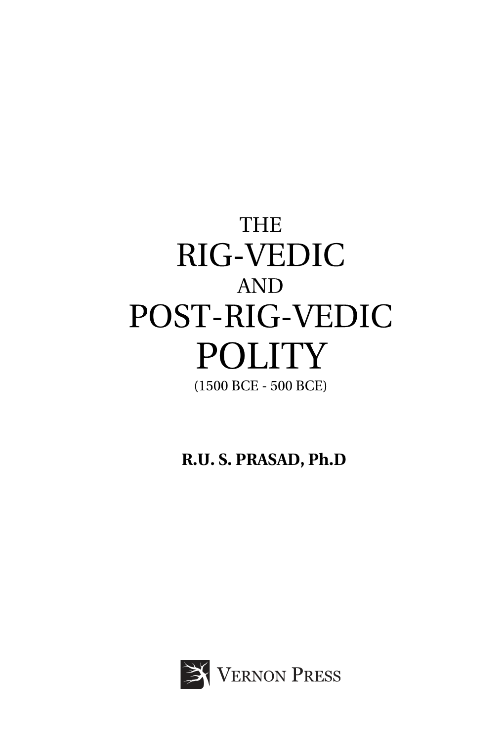 Rig-Vedic and Post-Rig-Vedic Polity (1500 Bce - 500 Bce)