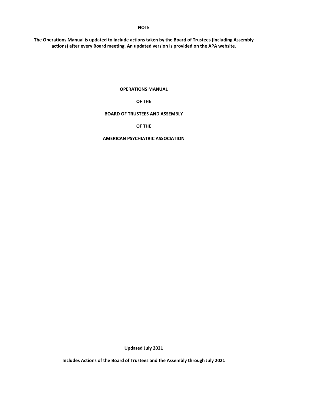 Operations Manual Is Updated to Include Actions Taken by the Board of Trustees (Including Assembly Actions) After Every Board Meeting