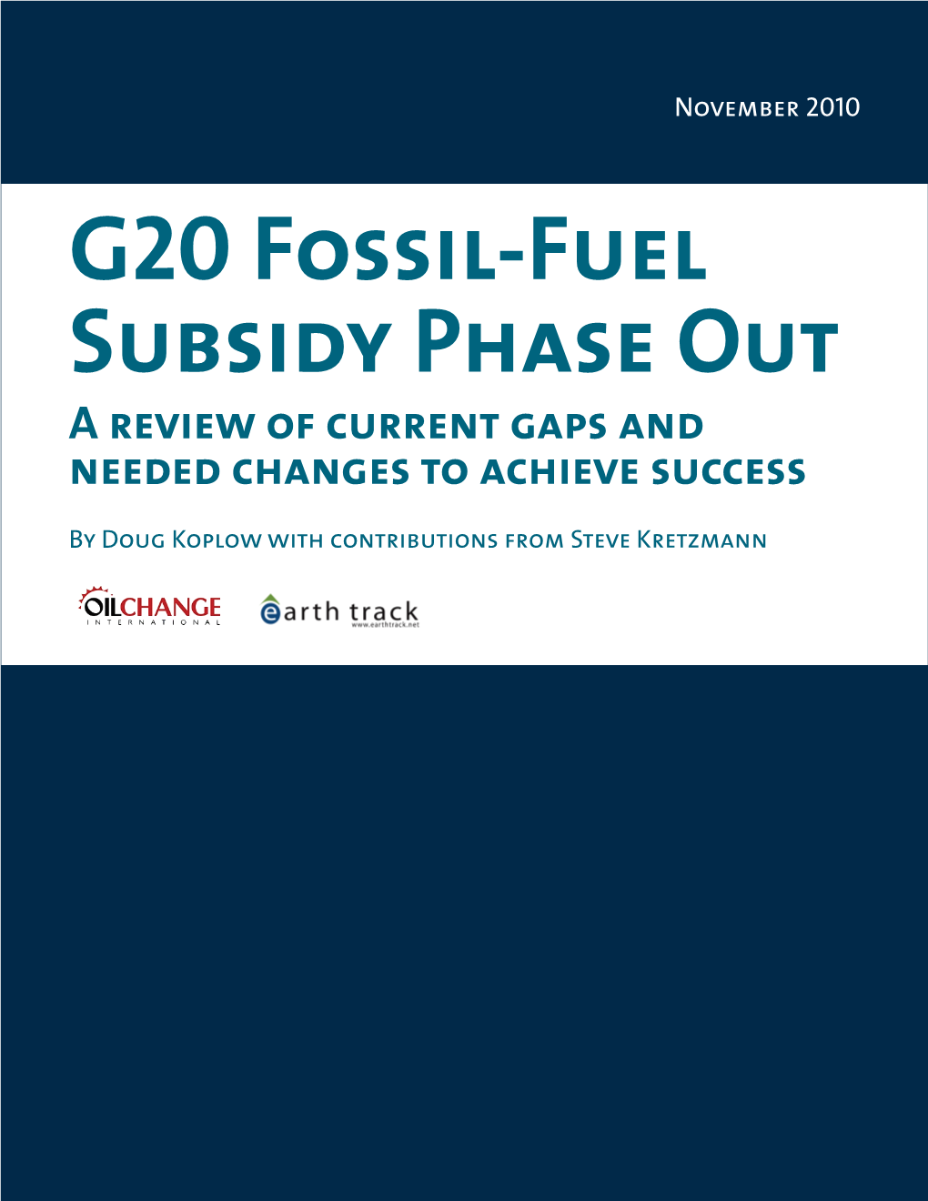G20 Fossil-Fuel Subsidy Phase out a Review of Current Gaps and Needed Changes to Achieve Success