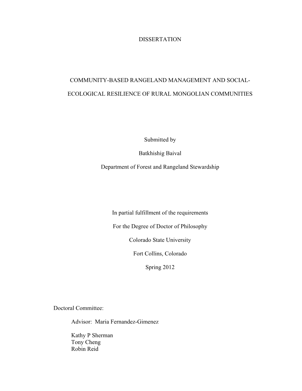 DISSERTATION COMMUNITY-BASED RANGELAND MANAGEMENT and SOCIAL- ECOLOGICAL RESILIENCE of RURAL MONGOLIAN COMMUNITIES Submitted By