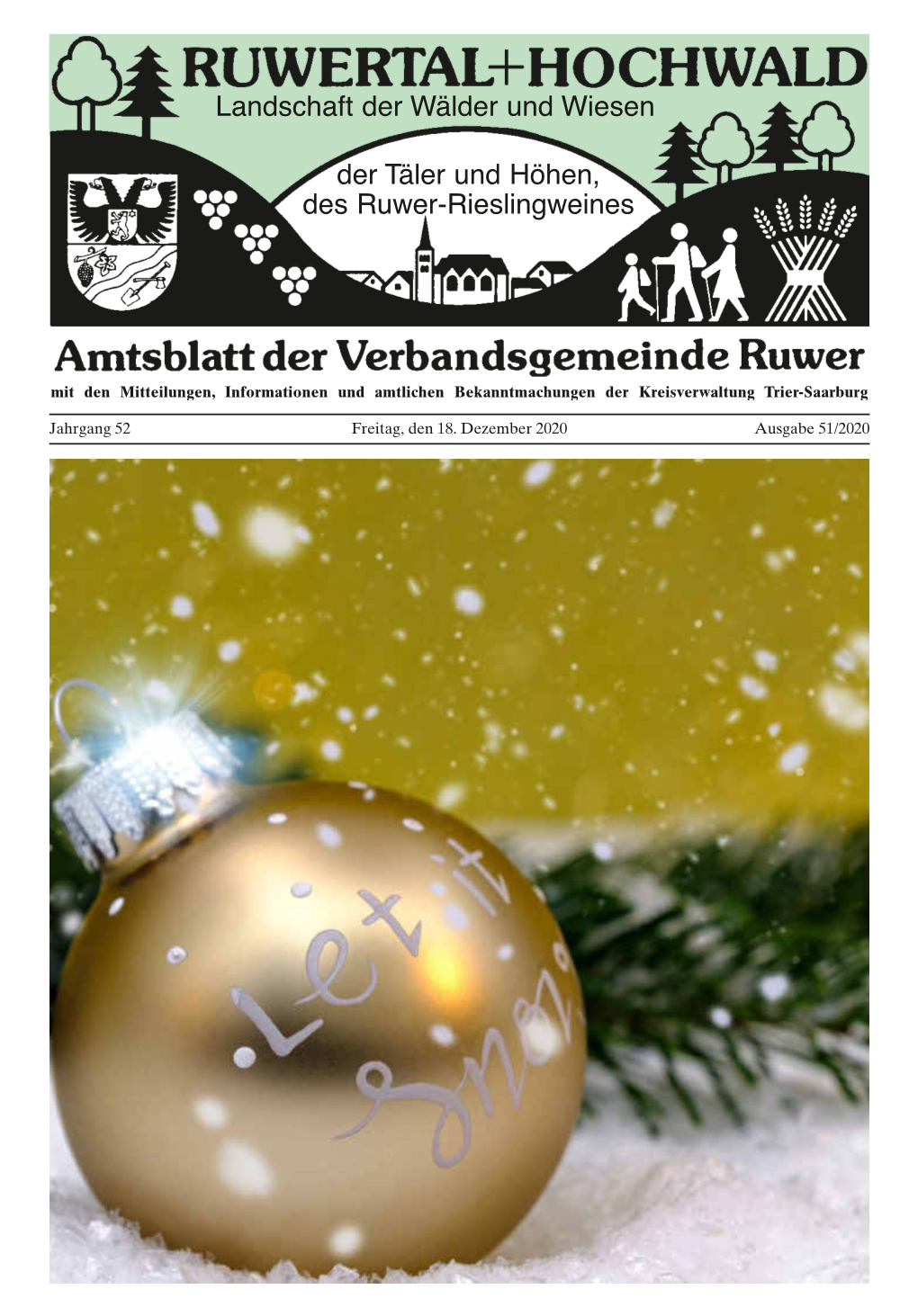 Jahrgang 52 Freitag, Den 18. Dezember 2020 Ausgabe 51/2020 Ruwer - 2 - Ausgabe 51/2020 Bekanntmachungen Und Mitteilungen Der Verbandsgemeinde