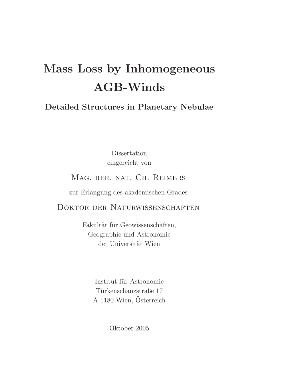 Mass Loss by Inhomogeneous AGB-Winds