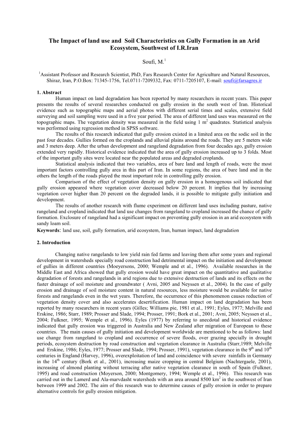 The Impact of Land Use and Soil Characteristics on Gully Formation in an Arid Ecosystem, Southwest of I.R.Iran