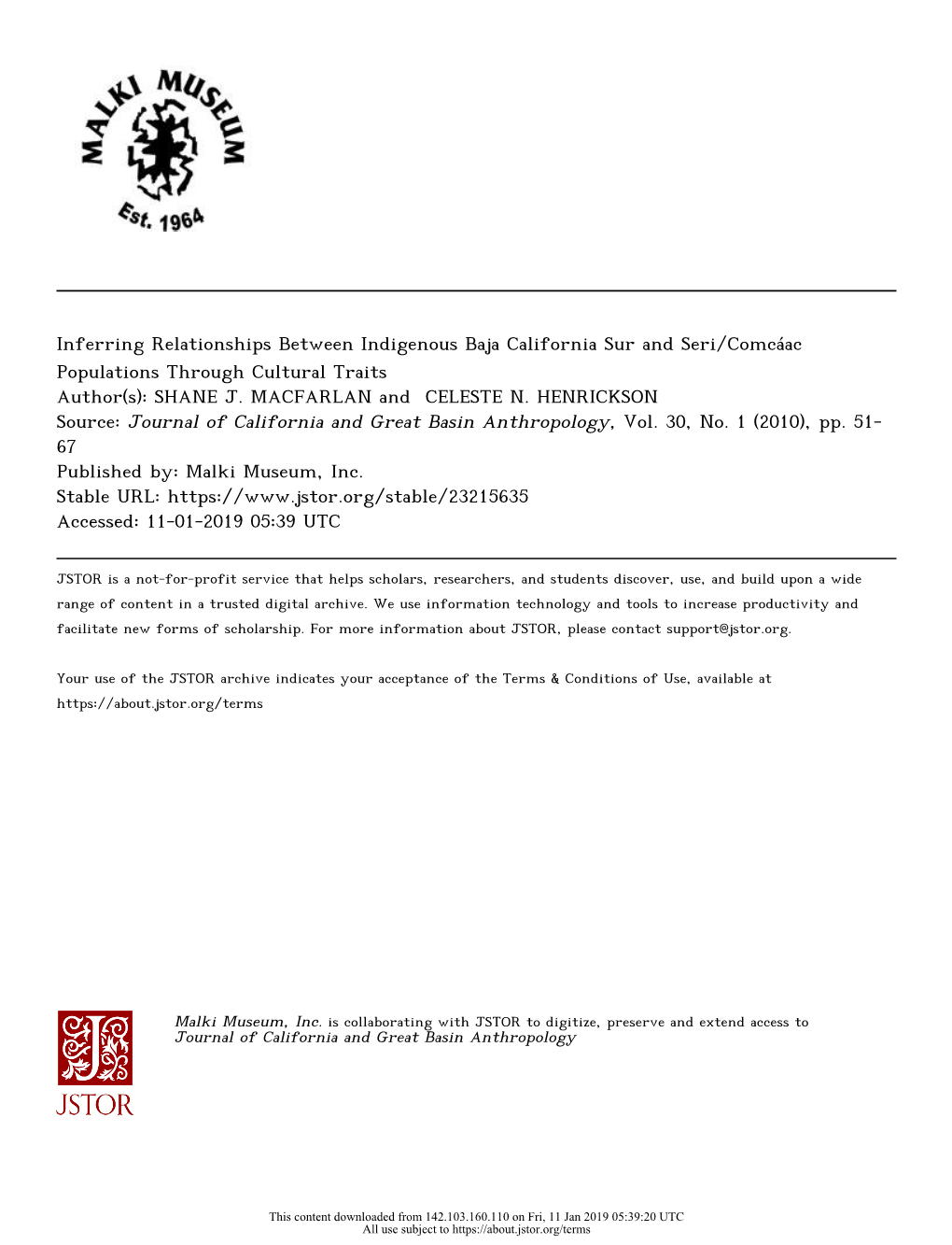 Inferring Relationships Between Indigenous Baja California Sur and Seri/Comcáac Populations Through Cultural Traits Author(S): SHANE J