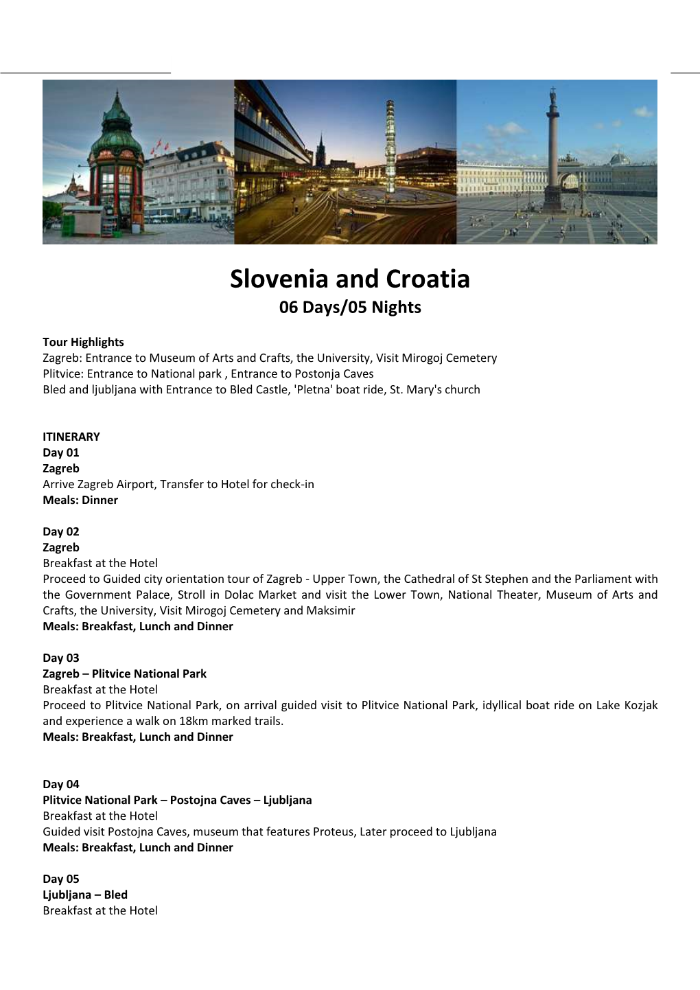 Slovenia and Croatia 06 Days/05 Nights
