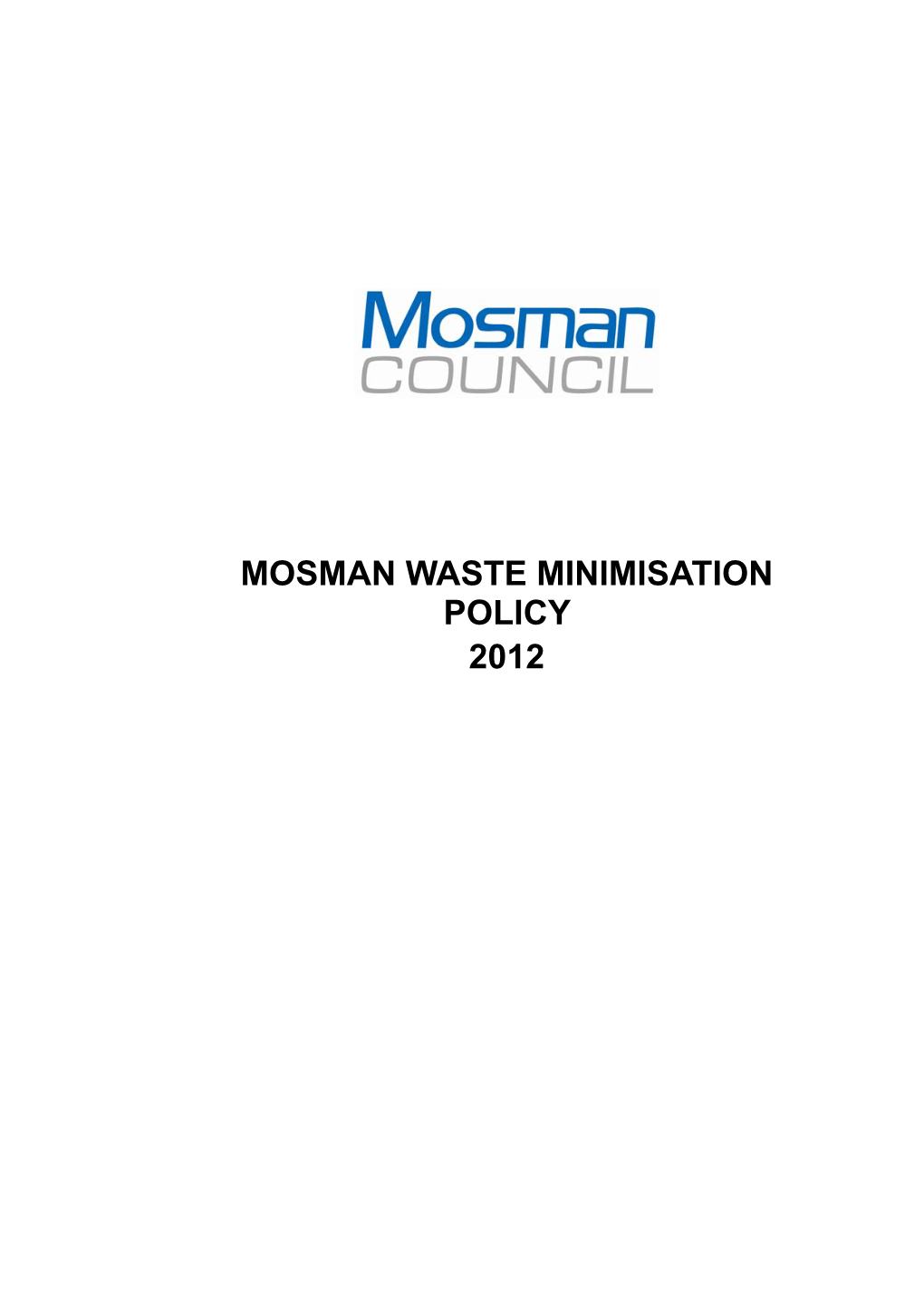 Mosman Waste Minimisation Policy 2012