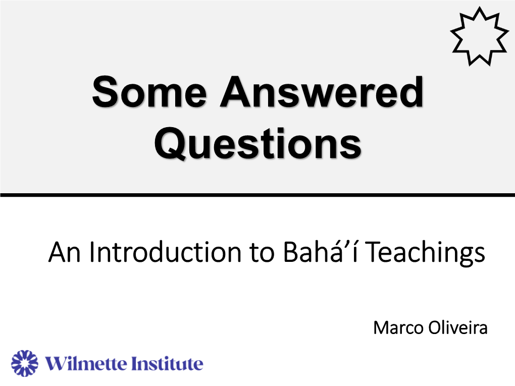 Some Answered Questions: an Introduction to Bahá'í Teachings