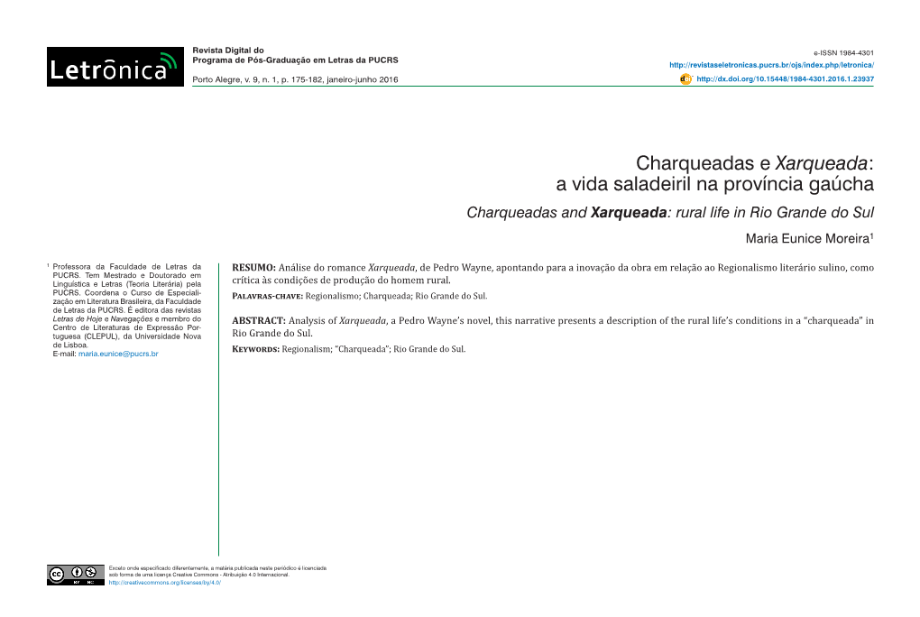 Charqueadas E Xarqueada: a Vida Saladeiril Na Província Gaúcha Charqueadas and Xarqueada: Rural Life in Rio Grande Do Sul Maria Eunice Moreira1