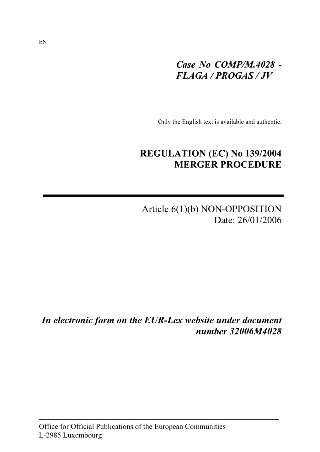 Case No COMP/M.4028 - FLAGA / PROGAS / JV