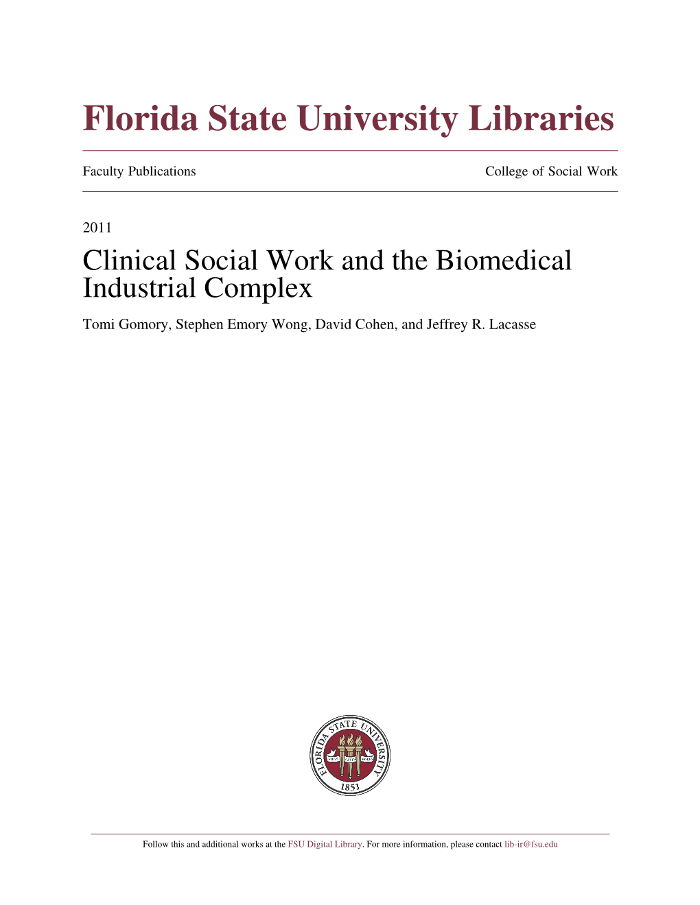 Clinical Social Work and the Biomedical Industrial Complex Tomi Gomory, Stephen Emory Wong, David Cohen, and Jeffrey R