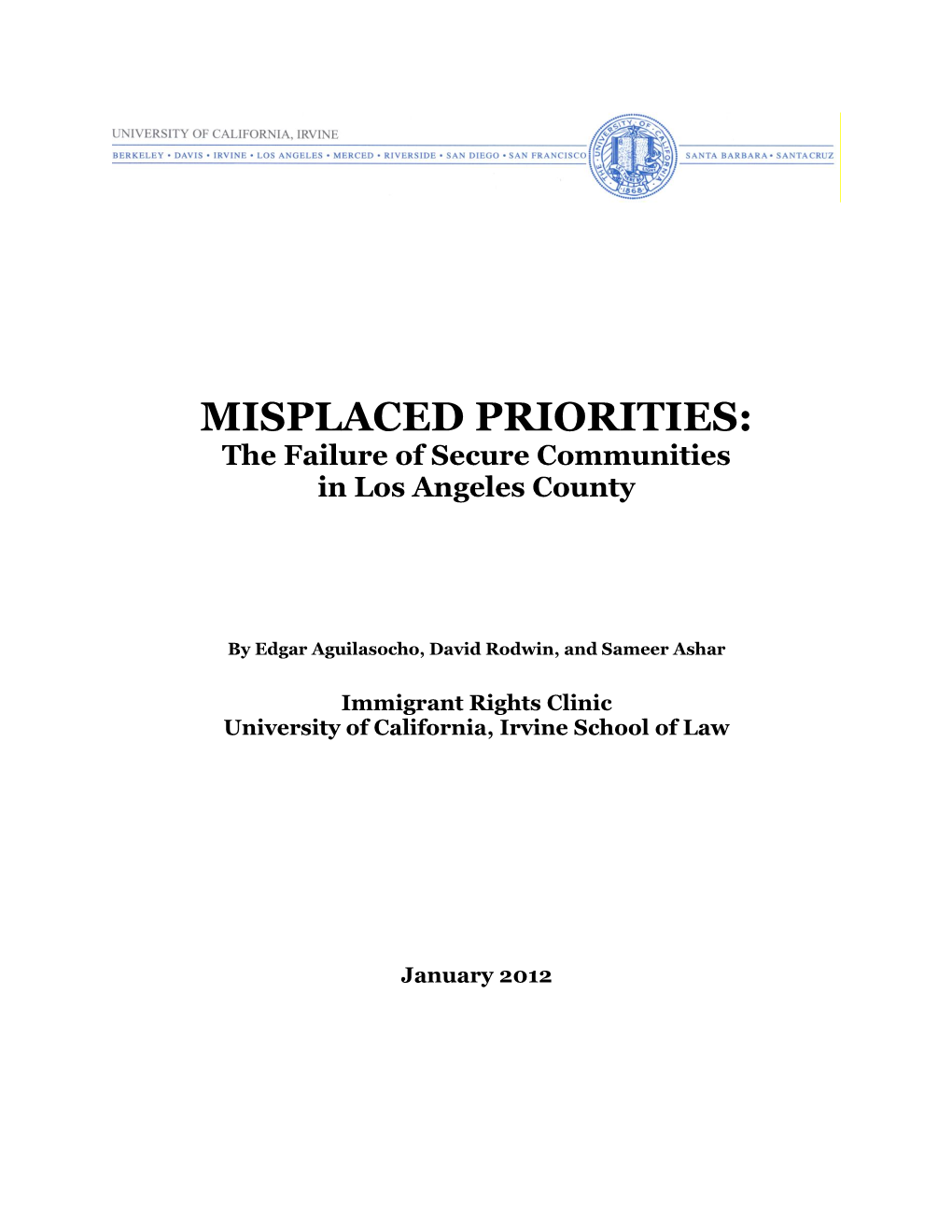 MISPLACED PRIORITIES: the Failure of Secure Communities in Los Angeles County