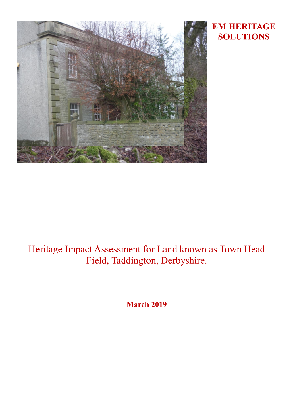 Heritage Impact Assessment for Land Known As Town Head Field, Taddington, Derbyshire