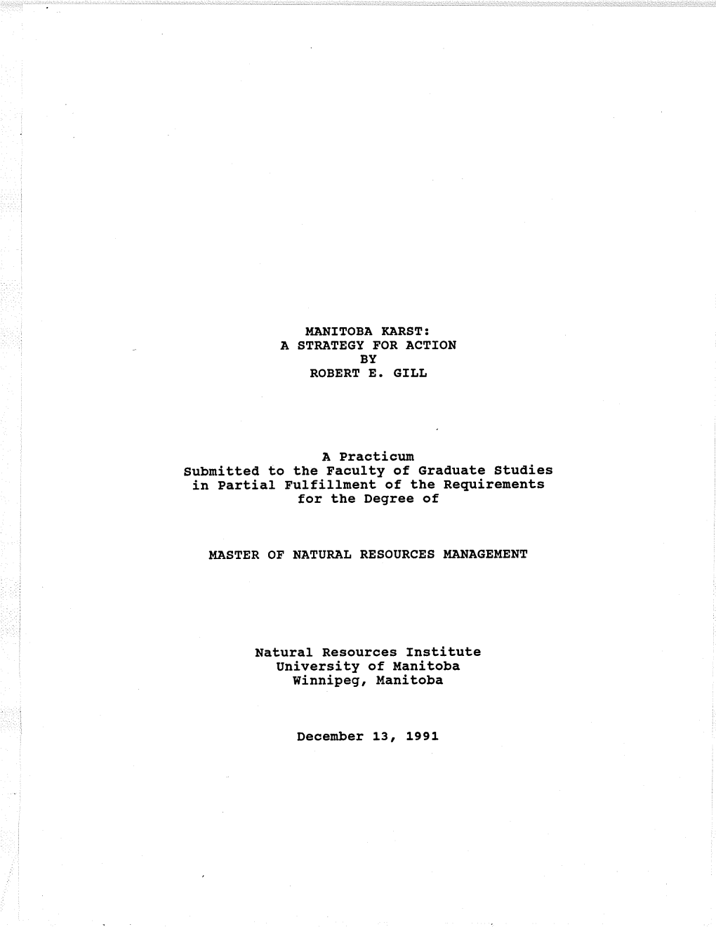 Sub¡Nitted to the Faculty of Graduate Studies in Partial Fulfiltment of the Requirements for the Degree of University of Manito