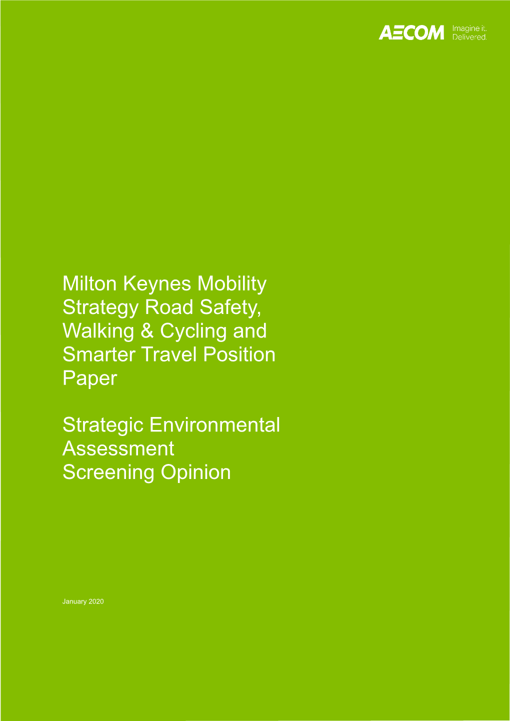 Report Milton Keynes Mobility Strategy Road Safety, Walking