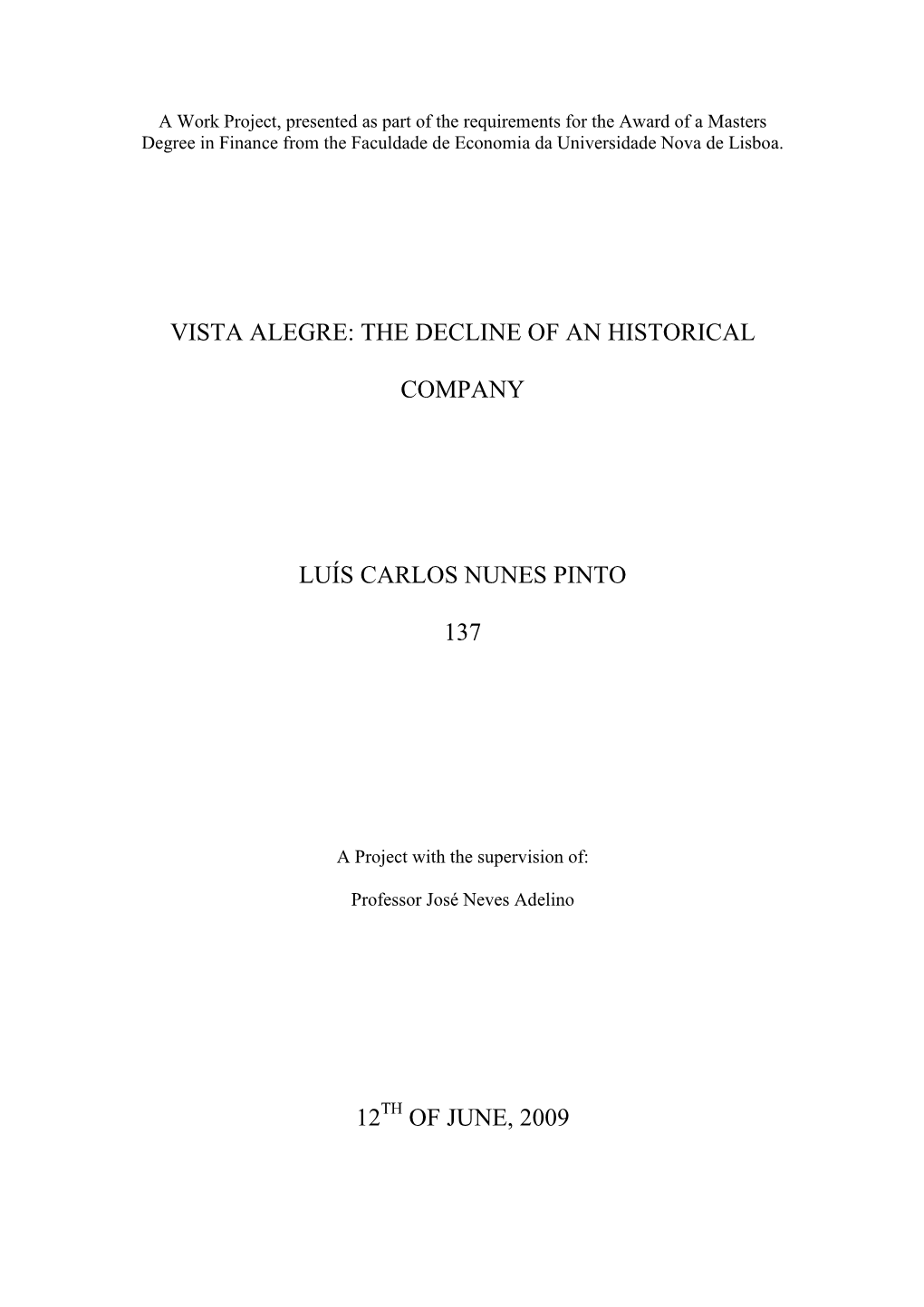 Vista Alegre: the Decline of an Historical Company Luís Carlos