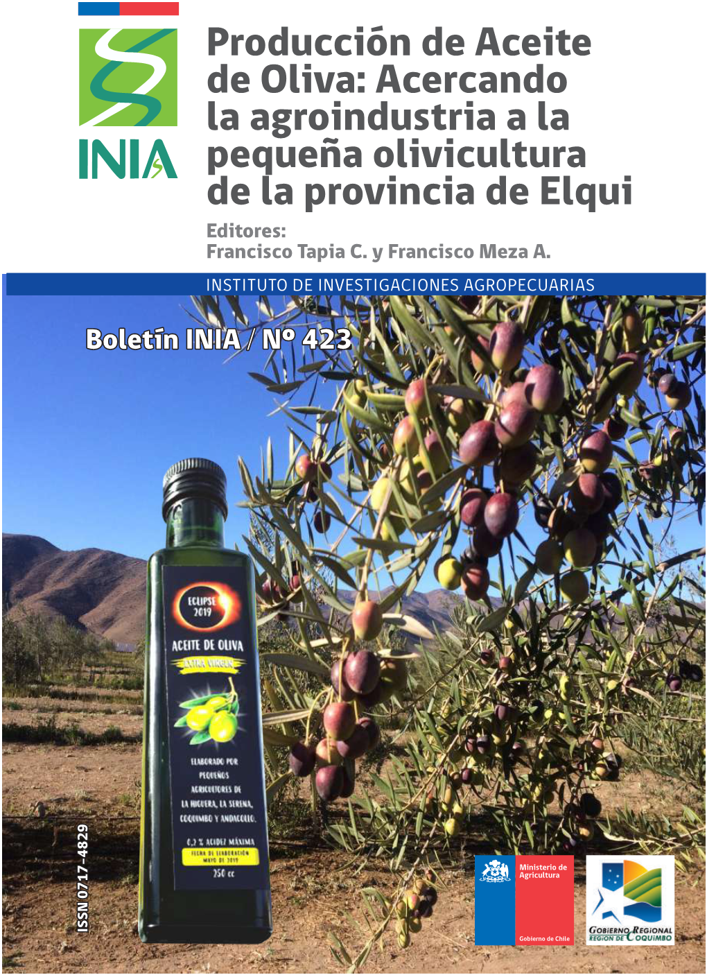 Producción De Aceite De Oliva: Acercando La Agroindustria a La Pequeña Olivicultura De La Provincia De Elqui