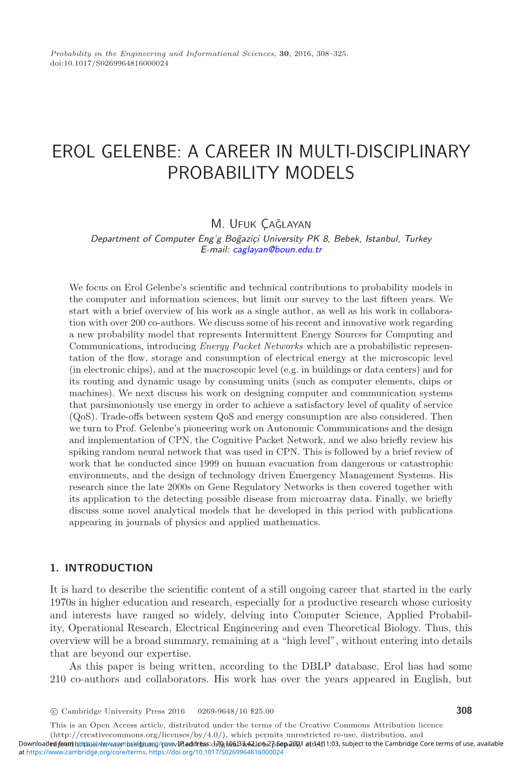 Erol Gelenbe: a Career in Multi-Disciplinary Probability Models
